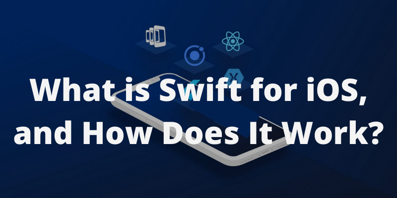 What is Swift for iOS, and how does it work?